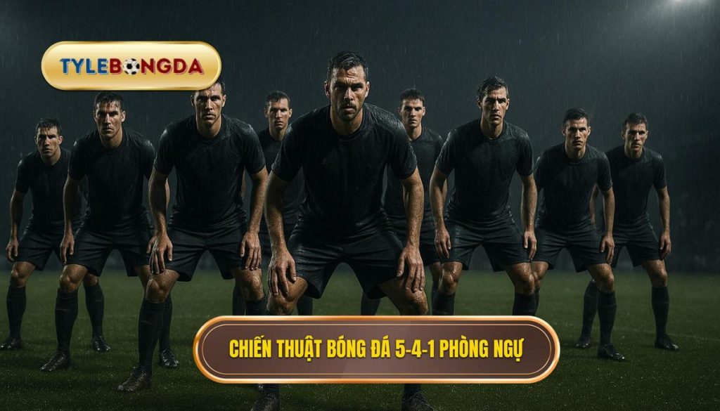 Chiến thuật bóng đá 5-4-1 phòng ngự