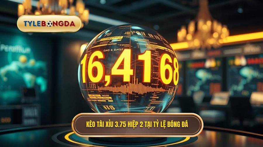 Kèo tài xỉu 3.75 hiệp 2